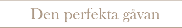 perfekta gåvan större perfekta gåvan större